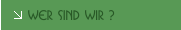 Wer sind wir ?